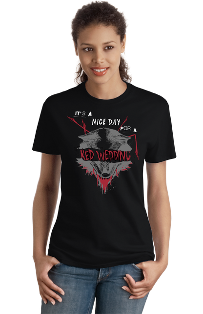 Ladies Black Nice Day for a Red Wedding T-shirt