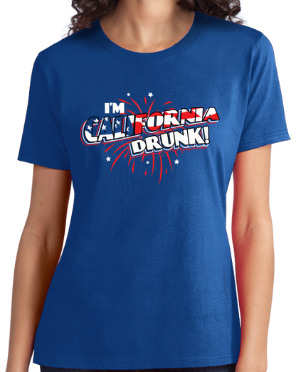 Ladies Royal I'm California Drunk! - USA Pride 'Merica Joke Drinking Cali T-shirt