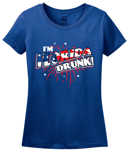 Ladies Royal I'm Florida Drunk! - Florida Punchline Joke 'Merica July 4th T-shirt