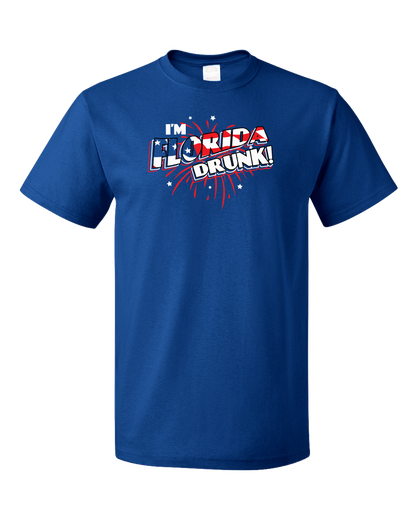 Standard Royal I'm Florida Drunk! - Florida Punchline Joke 'Merica July 4th T-shirt