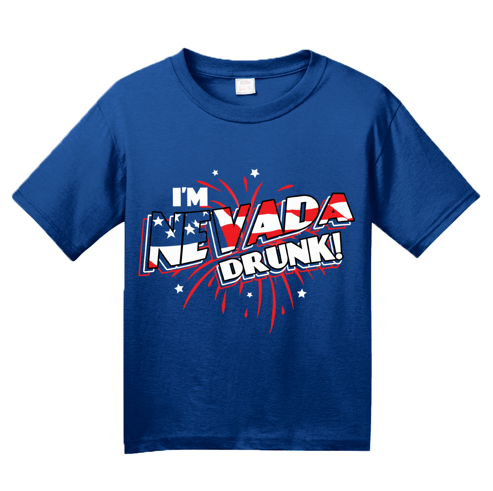 Youth Royal I'm Nevada Drunk! - 4th of July Party Vegas Drinking Funny T-shirt