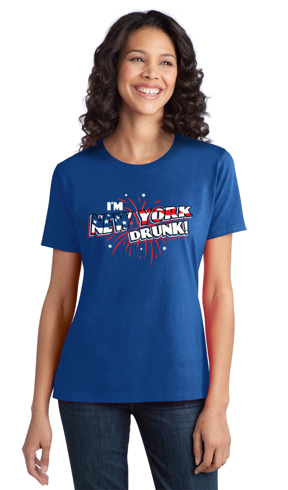 Ladies Royal I'm New York Drunk! - July 4th NYC USA Pride Party Drinking T-shirt