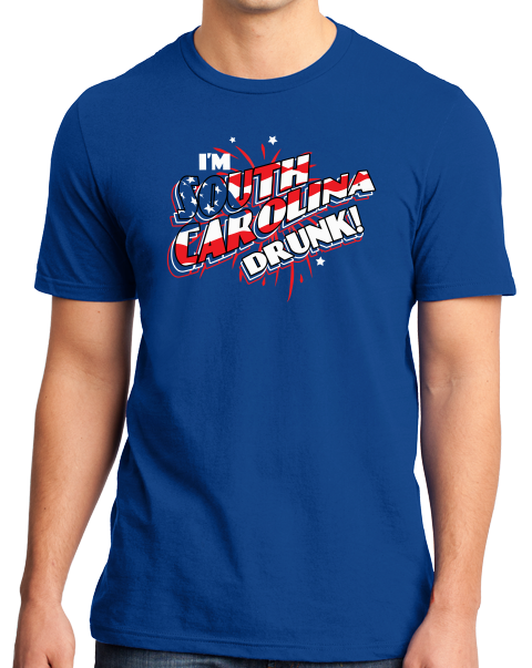 Standard Royal I'm South Carolina Drunk! - Palmetto State Love USA July 4th T-shirt