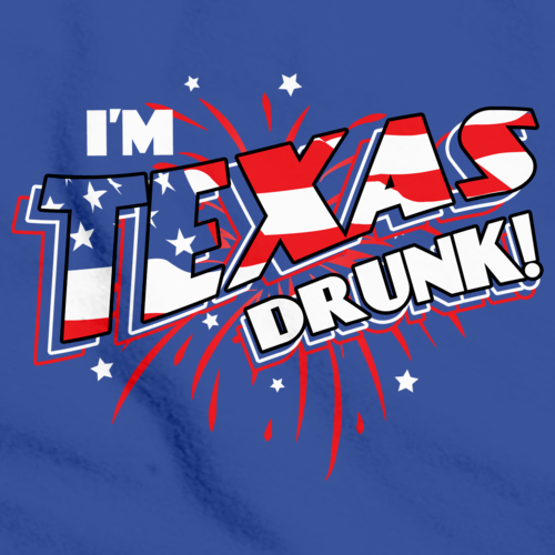 I'm Texas Drunk! Royal Blue art preview