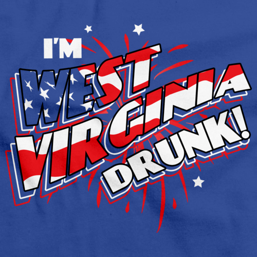 I'm West Virginia Drunk! Royal Blue art preview