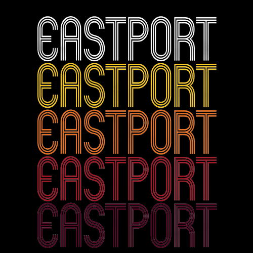 Eastport, ME | Retro, Vintage Style Maine Pride 