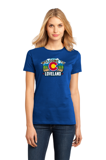 Ladies Royal Welcome To Loveland, Colorado - Sweetheart City Denver 420 T-shirt