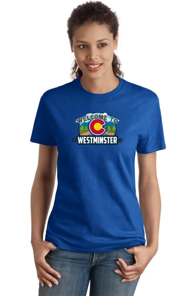 Ladies Royal Welcome To Westminster, Colorado - Denver Broncos Gold Rush T-shirt